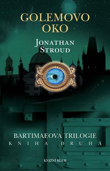 Kniha: Golemovo oko - Stroud Jonathan