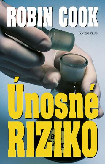 Kniha: Únosné riziko - 3. vyd. - Cook Robin