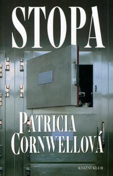 Kniha: Stopa CZ - Cornwellová Patricia