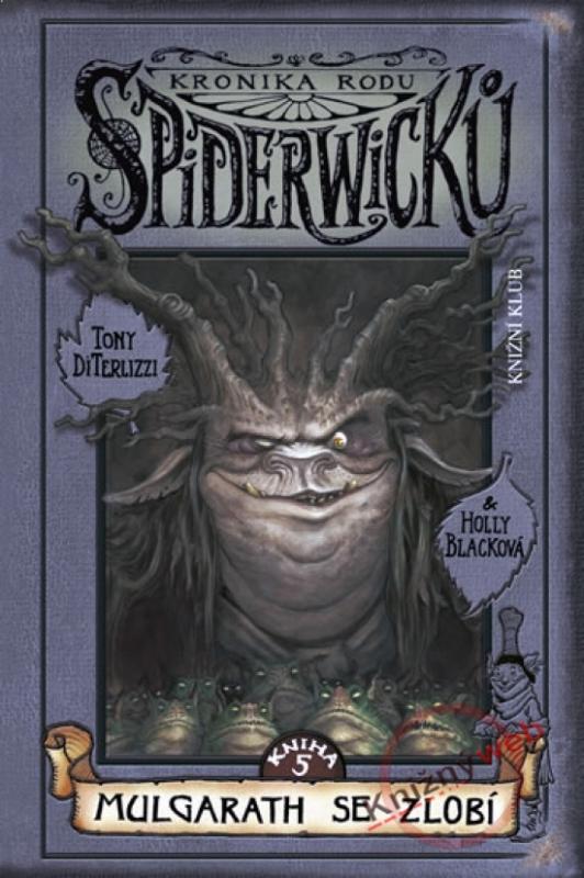Kniha: Mulgarath se zlobí - DiTerlizzi Tony-Blacková Holly