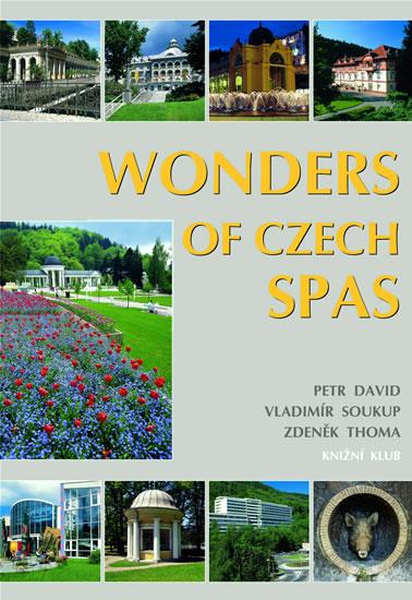 Kniha: Wonders of Czech Spas - Soukup Vladimír, David Petr, Thoma Zdeněk