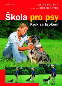 Škola pro psy - Krok za krokem