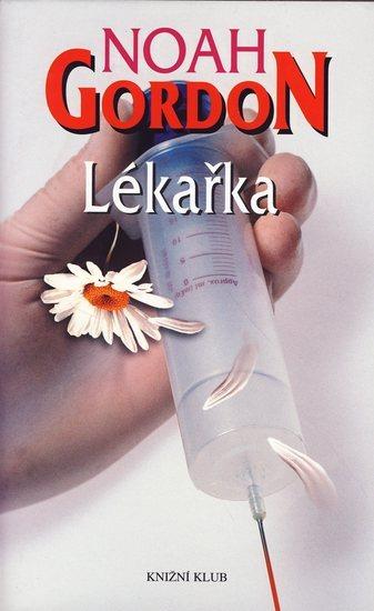 Kniha: Lékařka - 3.vydání - Gordon Noah