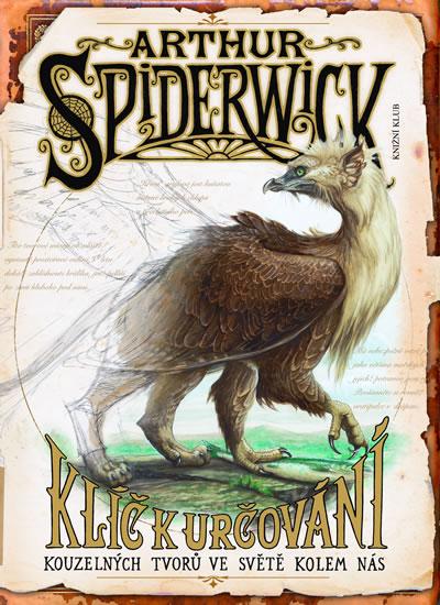 Kniha: A.Spiderwick.Klíč k určování kouzelných tvorů ve světě kolem nás - DiTerlizzi Tony-Blacková Holly