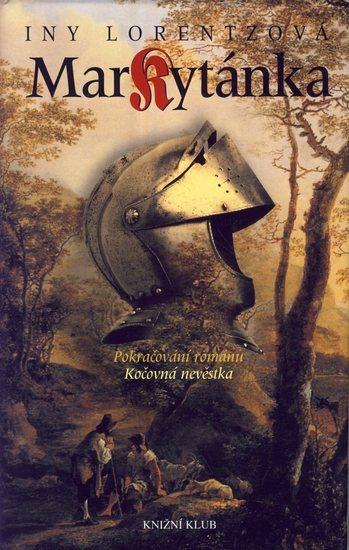Kniha: Markytánka - Lorentzová Iny