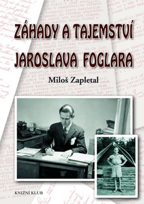 Kniha: Záhady a tajemství Jaroslava Foglara - Zapletal Miloš