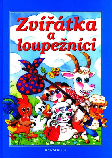 Kniha: Zvířátka a loupežníci - 2. vydání - Peisertová Alena