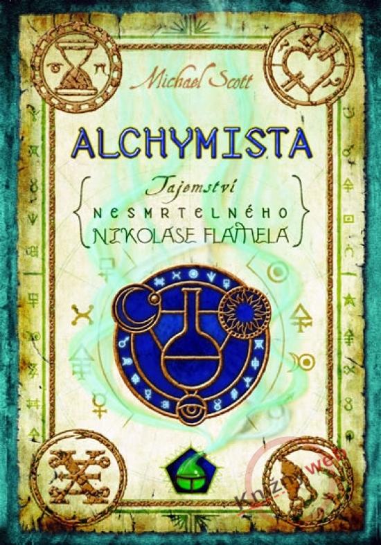 Kniha: Alchymista - Tajemství nesmrtelného Nikolase Flamela - Scott Michael