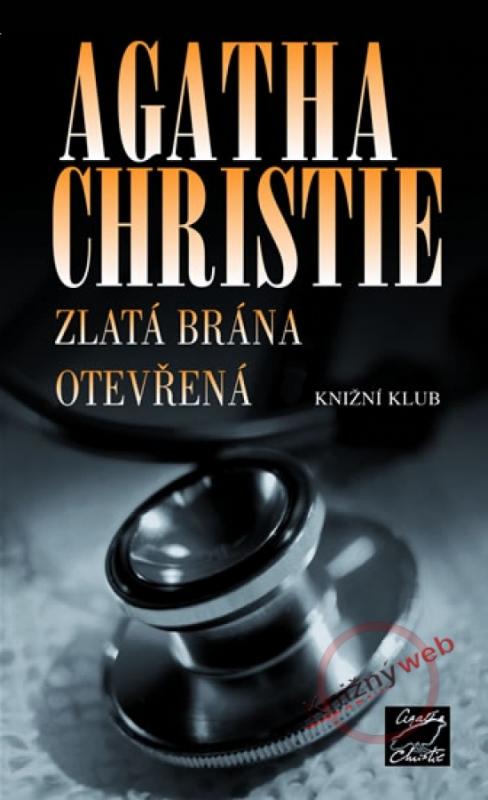 Kniha: Zlatá brána otevřená - Christie Agatha