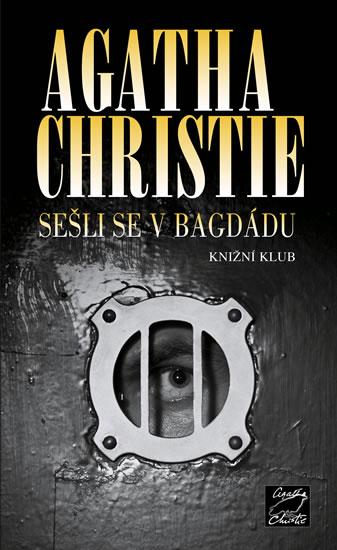 Kniha: Sešli se v Bagdádu - Christie Agatha