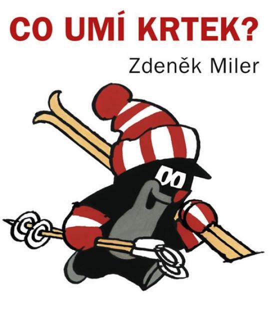 Kniha: Co umí Krtek? - Miler Zdeněk