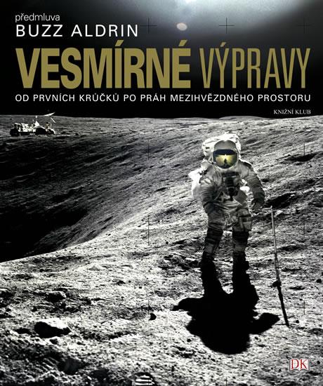 Kniha: Vesmírné výpravy - Od prvních krůčků po práh mezihvězdného prostoru - Sparrow Giles