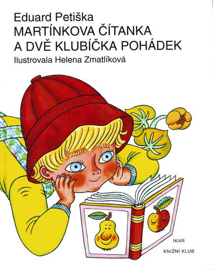 Kniha: Martínkova čítanka a dvě klubíčka pohádek - Petiška Eduard