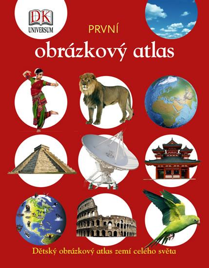 Kniha: První obrázkový atlas - Dětský obrázkový atlas zemí celého světaautor neuvedený