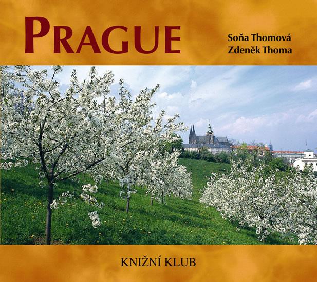 Kniha: Prague - brožovaná (bez DVD) - Thomová Soňa, Thoma Zdeněk