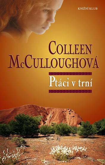 Kniha: Ptáci v trní - 2.vydání - McCulloughová Colleen