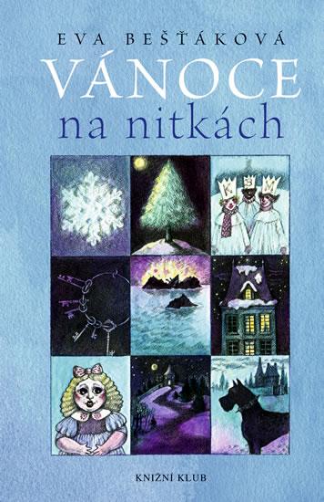 Kniha: Vánoce na nitkách - Tajemné příběhy odjinud - Bešťáková Eva