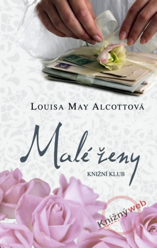 Kniha: Malé ženy - Alcottová Louisa May