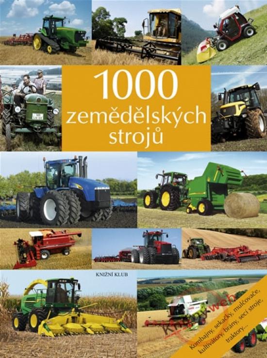 Kniha: 1000 zemědělských strojůkolektív autorov
