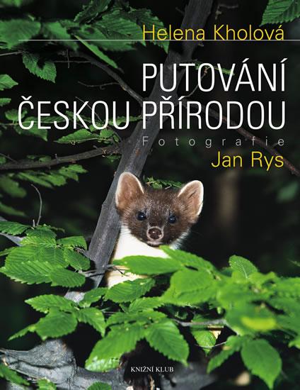 Kniha: Putování českou přírodou - Kholová Helena, Rys Jan
