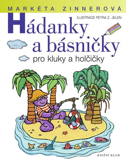 Kniha: Hádanky a básničky pro kluky a holčičky - Zinnerová Markéta