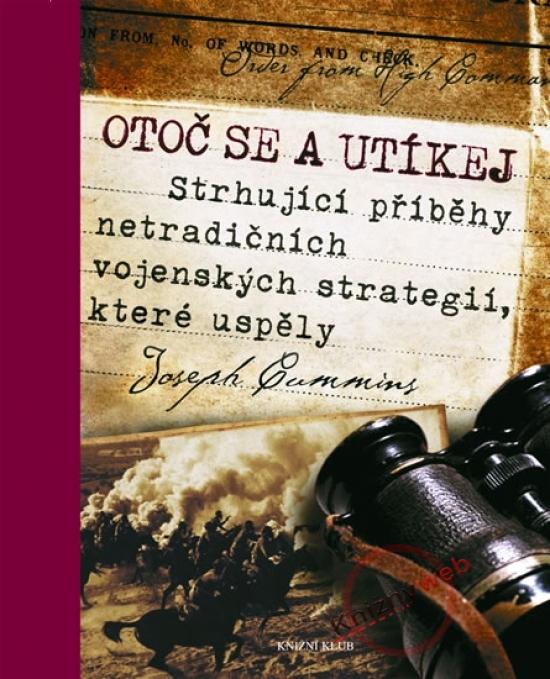 Kniha: Otoč se a utíkej - Cummins Joseph