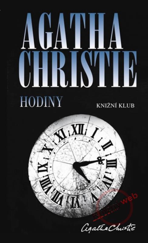 Kniha: Hodiny - 2.vydání - Christie Agatha