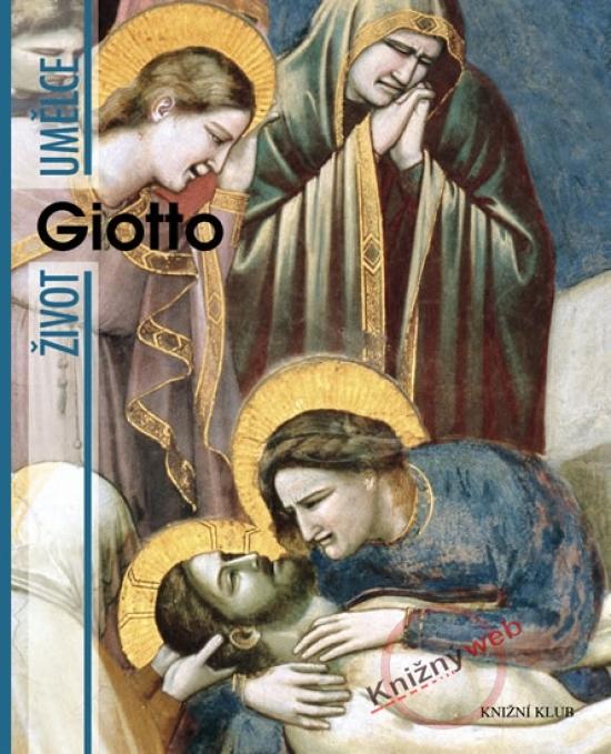 Kniha: Život umělce: Giotto - Tartuferi Angelo