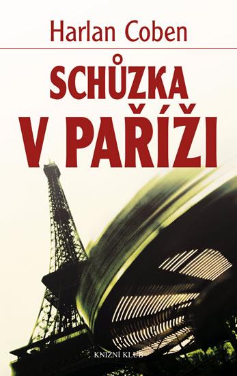 Kniha: Schůzka v Paříži - Coben Harlan