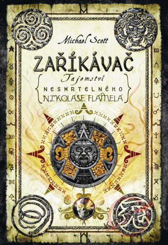 Kniha: Zaříkávač - Tajemství nesmrtelného Nikolase Flamela - Scott Michael
