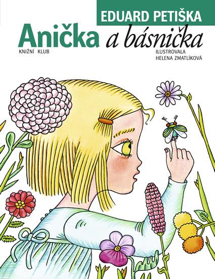Kniha: Anička a básnička - 2.vydání - Petiška Eduard