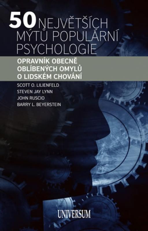 Kniha: 50 největších mýtů populární psychologie: Opravník obecně oblíbených omylů o lidském chováníkolektív autorov