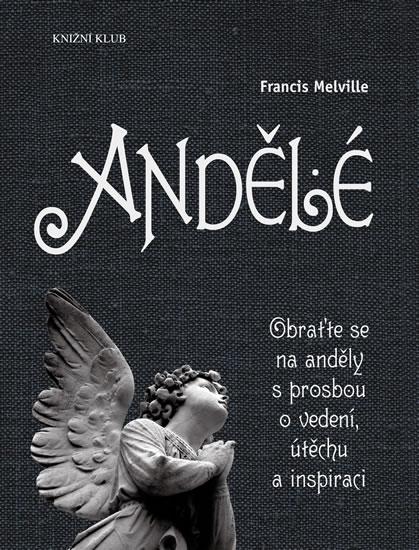 Kniha: Andělé - Melville Francis