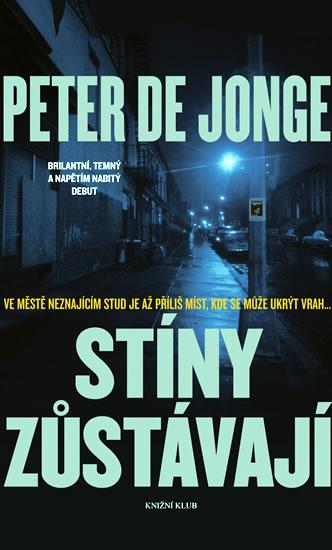Kniha: Stíny zůstávají - Jonge Peter de
