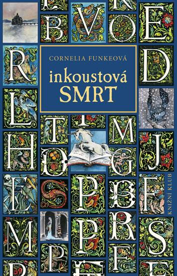 Kniha: Inkoustová smrt - Funkeová Cornelia