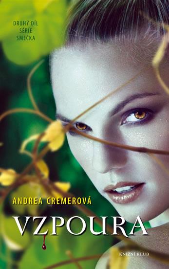 Kniha: Smečka 2: Vzpoura - Cremerová Andrea