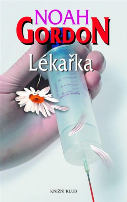 Kniha: Lékařka - 4. vydání - Gordon Noah