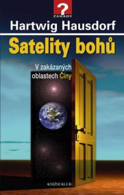 Satelity bohů. V zakázaných oblastech Číny