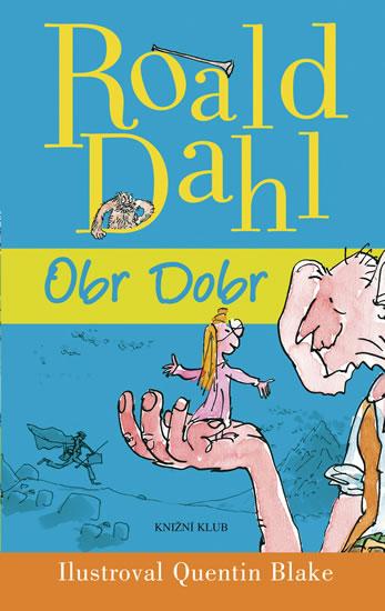 Kniha: Obr Dobr - Dahl Roald