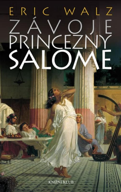 Kniha: Závoje princezny Salome - Walz Eric