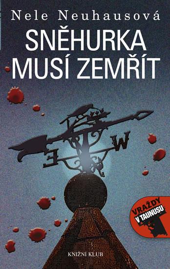 Kniha: Sněhurka musí zemřít - Neuhausová Nele