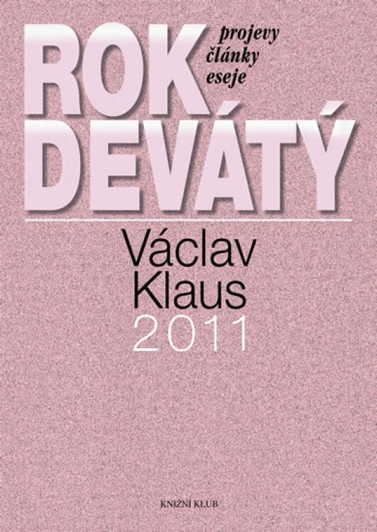 Kniha: Rok devátý - Projevy, články, eseje - Klaus Václav