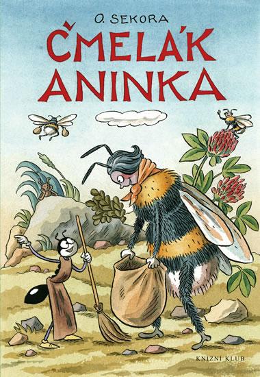 Kniha: Čmelák Aninka - 2.vydání - Sekora Ondřej