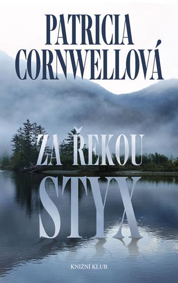 Kniha: Za řekou Styx - Cornwellová Patricia