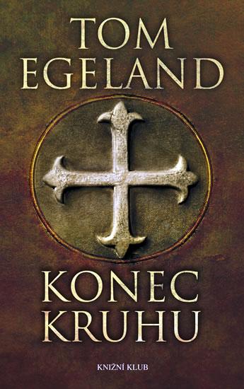 Kniha: Konec kruhu - Egeland Tom