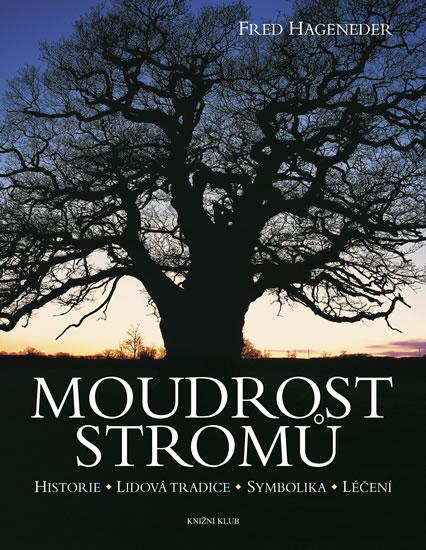 Kniha: Moudrost stromů - 2. vydání - Hageneder Fred