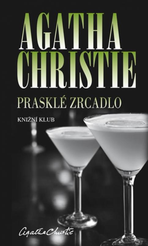 Kniha: Prasklé zrcadlo - Christie Agatha