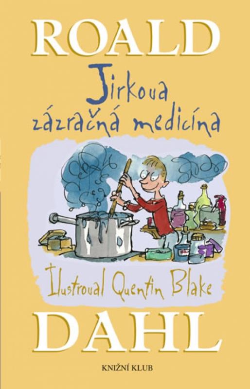 Kniha: Jirkova zázračná medicína - Dahl Roald