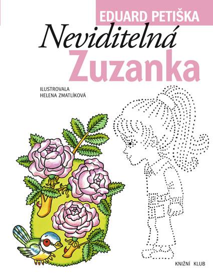 Kniha: Neviditelná Zuzanka - 2.vydání - Petiška Eduard