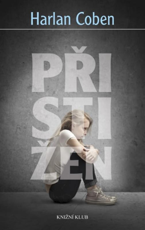 Kniha: Přistižen - Coben Harlan